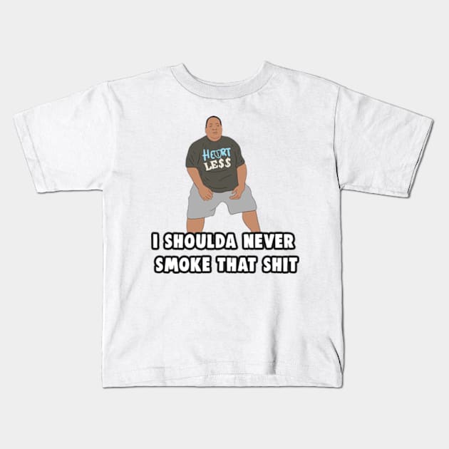 I Shoulda Never Smoke That Shit Meme Kids T-Shirt by Barnyardy